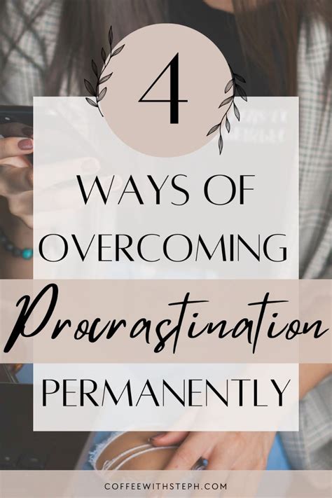 4 Ways To Beat Procrastination How To Slay Laziness Artofit