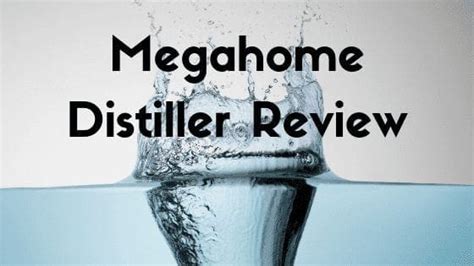 Megahome Distiller Review - StressedMum