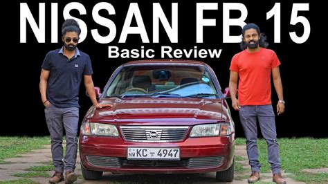 Nissan FB 15 Basic Review Sinhala Review Auto Sri YouTube