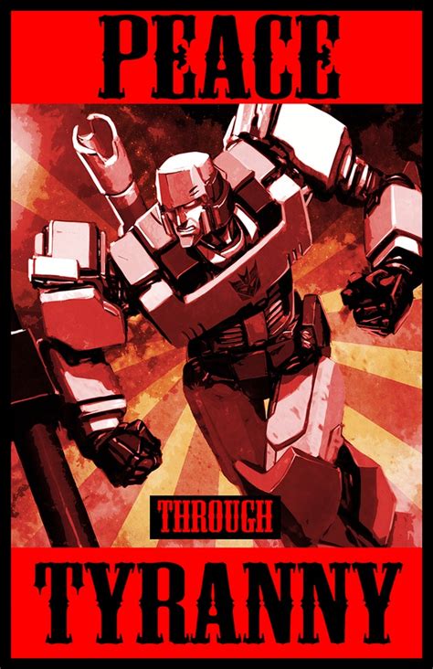 Transformers Propaganda Posters Till All Are One” And Peace Through