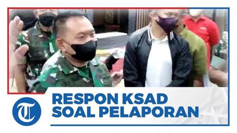 Dilaporkan Jenderal Dudung Silakan Saja Puspomad Anak Buah Saya