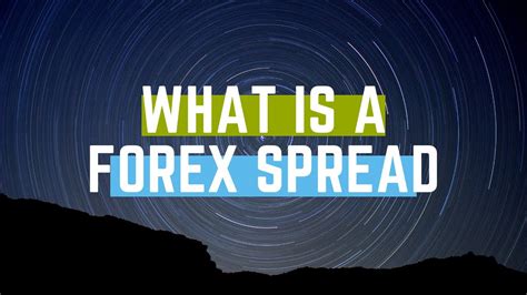 What Is A Forex Spread Youtube