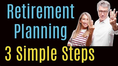 Retirement Planning In 3 Simple Steps Youtube