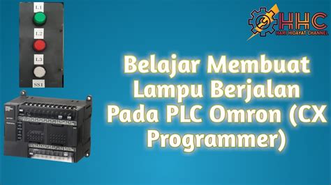 Belajar Membuat Lampu Berjalan Running Lamp Flip Flop Pada Plc Omron Cx Programmer Youtube