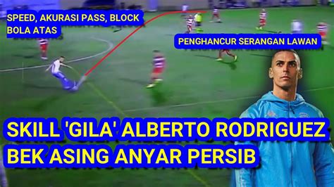 Skill Gila Alberto Rodriguez Sang Penghancur Serangan Lawan Dari