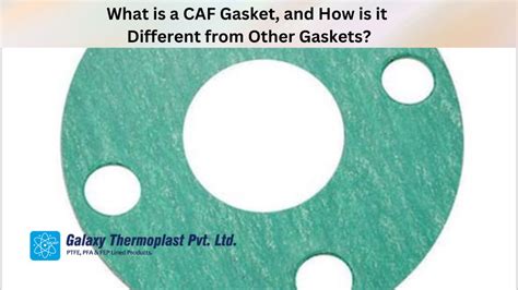 What Is A Caf Gasket And How Is It Different From Other Gaskets