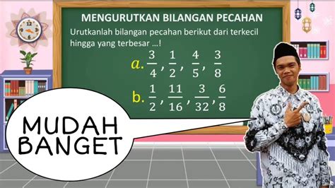 Cara Mengurutkan Pecahan Kelas Youtube