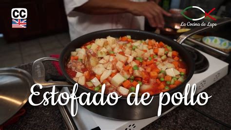 C Mo Preparar Estofado De Pollo La Cocina De Lupe S Ep Youtube