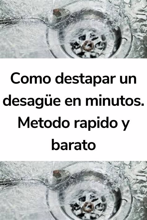 Como destapar un desagüe en minutos Metodo rapido y barato Curiosity