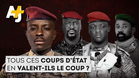 Pourquoi Y A T Il Autant De Coups D Tat En Afrique Youtube