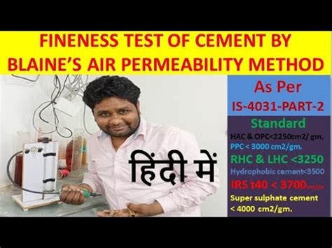 FINENESS TEST OF CEMENT BY BLAINES AIR PERMEABILITY METHOD IS 4031