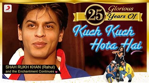 25 Glorious Years Of Kuch Kuch Hota Hai Shah Rukh Khan Rahul And