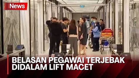 Lift Macet Di Gedung Pakuwon Tower Pegawai Terjebak Di Dalamnya