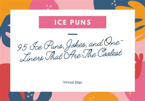 95 Ice Puns Jokes And One Liners That Are The Coolest Virtual Edge