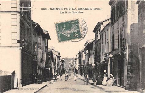 Sainte Foy La Grande La Rue Perrine à Sainte Foy La Grande Cartorum