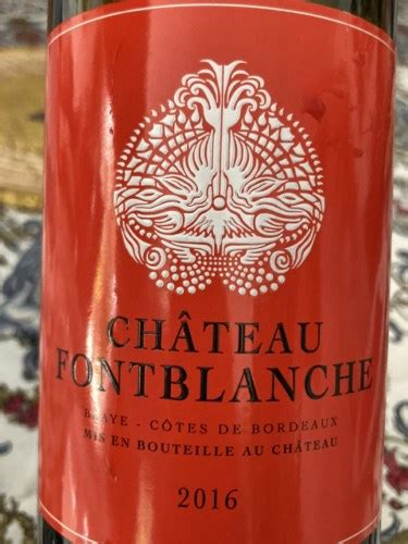 Ch Teau Fontblanche Blaye C Tes De Bordeaux Vivino Us