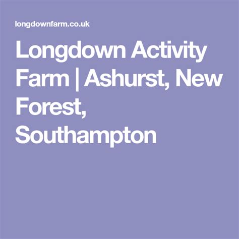 Longdown Activity Farm Ashurst New Forest Southampton New Forest