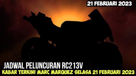 KABAR TERKINI MARC MARQUEZ 21 FEBRUARI 2023JADWAL PELUNCURAN REPSOL