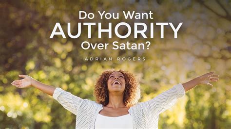 Do You Want Authority Over Satan Love Worth Finding Ministries