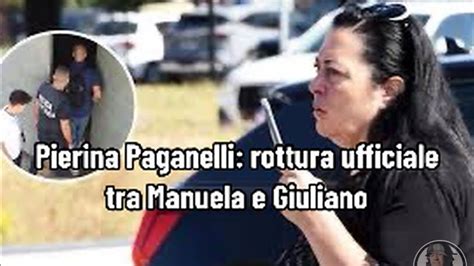 Pierina Paganelli Rottura Ufficiale Tra Manuela E Giuliano YouTube