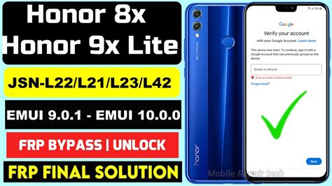 Honor 8X JSN L22 FRP Bypass Honor 9x Lite FRP JSN L22 L21 L23 L42