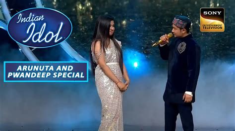 Arunita Pawandeep न Share कय एक Romantic Moment Indian Idol Season