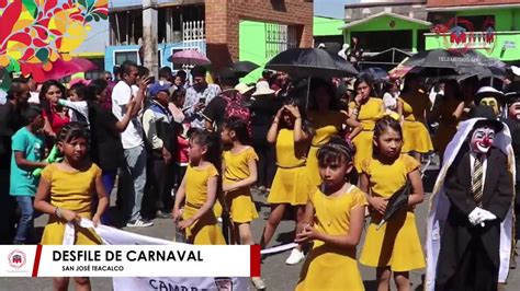 DESFILE DE CARNAVAL SAN JOSÉ TEACALCO YouTube