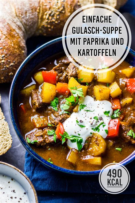 Einfache Gulasch Suppe Mit Paprika Und Kartoffeln Klassisches Rezept