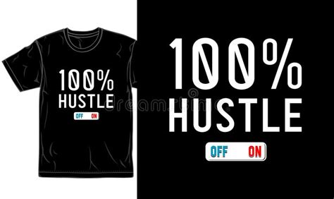 Hustle Motivational Quotes T Shirt Design Graphic Vector Stock Vector Illustration Of Hustle