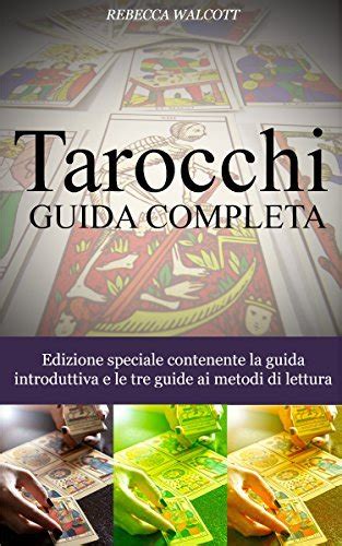 Tarocchi Guida Completa Italian Edition By Rebecca Walcott Goodreads