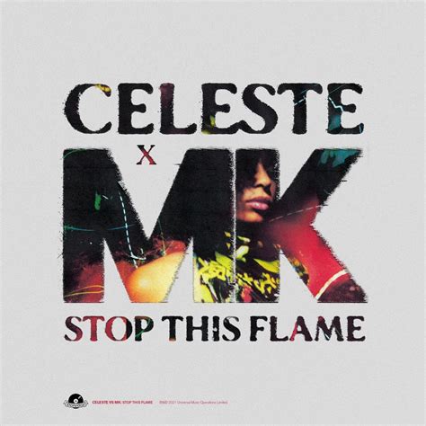 Celeste - Stop This Flame (Celeste x MK) - Reviews - Album of The Year