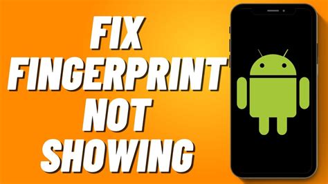 How To Fix Fingerprint Not Showing In Settings In Android Fingerprint