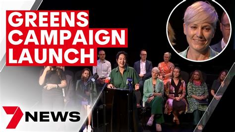 2023 Nsw Election Campaign Nsw Greens Campaign Launch 7news The