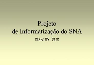 Ppt Projeto De Informatiza Powerpoint Presentation Free To View