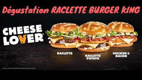 🍔 Dégustation Des Nouveaux Cheese Lover De Burger King Raclette