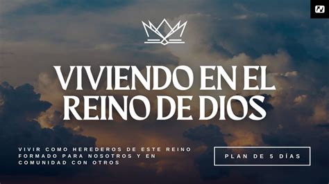 Viviendo En El Reino De Dios