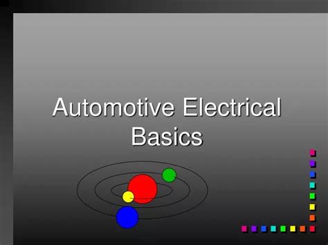 PPT - Automotive Electrical Basics PowerPoint Presentation, free download - ID:1830332