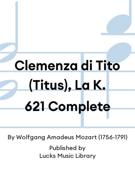 Clemenza Di Tito Titus La K Complete By Wolfgang Amadeus Mozart