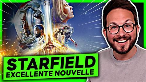 STARFIELD DEUX EXCELLENTES Nouvelles OFFICIELLES Les Jeux Xbox Game