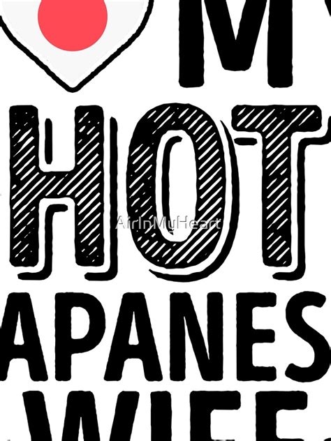 I Love My HOT Japanese Wife Cute Japan Couples Romantic Love T Shirts Stickers Leggings By
