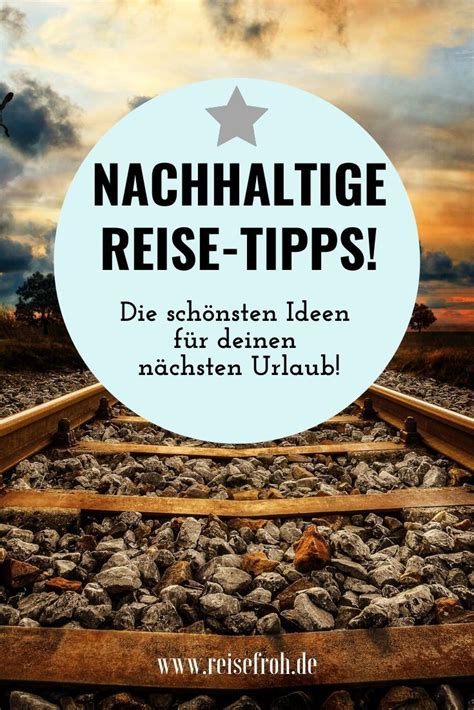 Nachhaltig reisen besten Tipps und Infos für einen