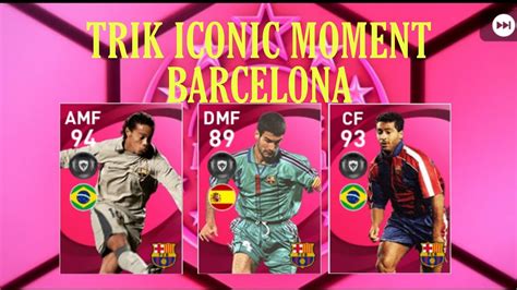 Trik Cara Mendapatkan Ronaldinho Iconic Moment Barcelona Pes