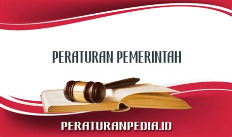 Peraturan Pemerintah Nomor Tahun