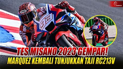 HIGHLIGHT TES MISANO 2023 TAMPIL PENUH AMBISI AKSI MARQUEZ BIKIN