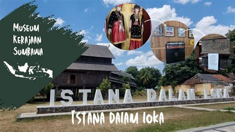 Istana Dalam Loka Museum Kerajaan Sumbawa Nb Part Youtube