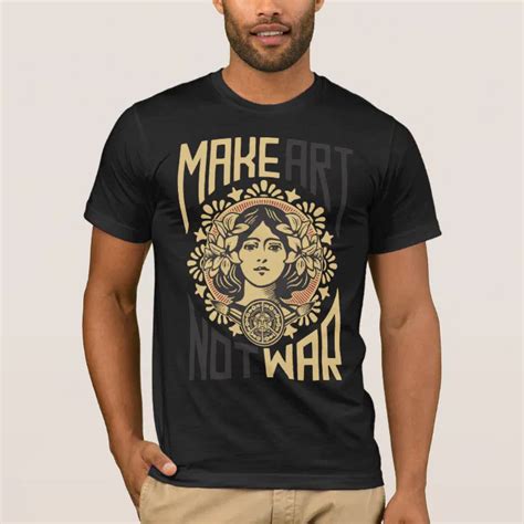 Make Art Not War T-Shirt | Zazzle