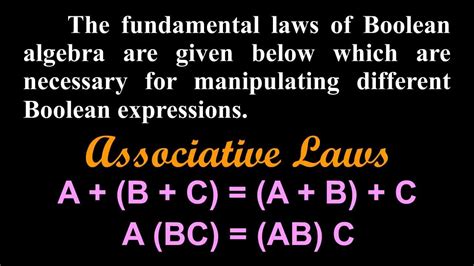 Laws And Theorems Of Boolean Algebra Commutative Law Associative Law Distributive Law Youtube