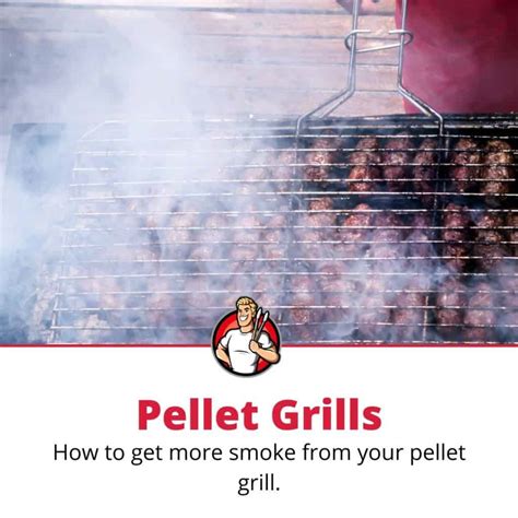 How To Get More Smoke Flavor From Your Pellet Grill Methods The