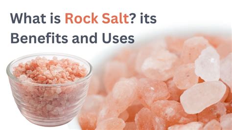 What Is Rock Salt Its Benefits And Uses Sendhanamak