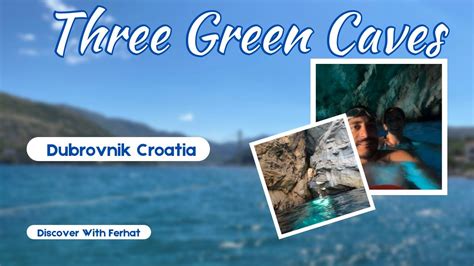 Three Green Caves Dubrovnik Croatia YouTube